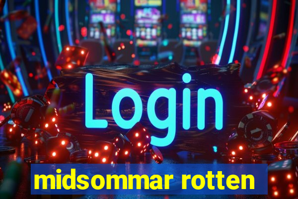 midsommar rotten